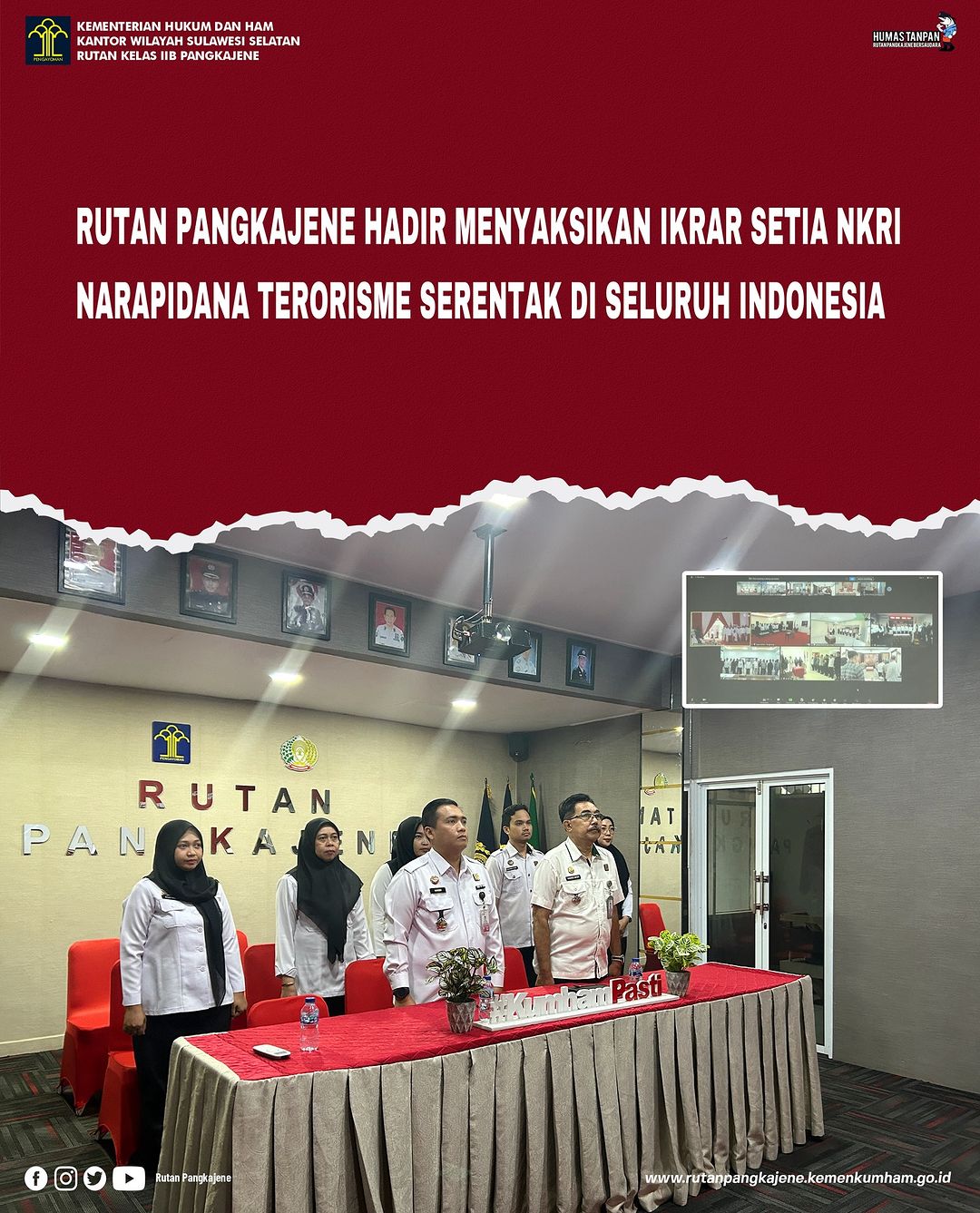Rutan Pangkajene Hadir Menyaksikan Ikrar Setia NKRI Narapidana Terorisme Serentak Di Seluruh Indonesia